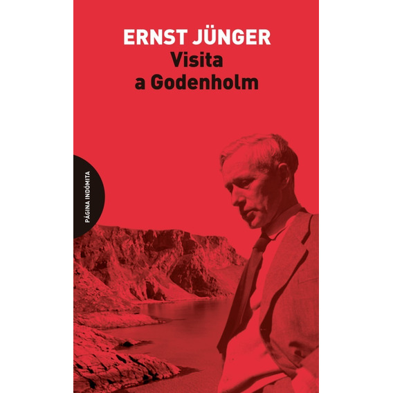 Visita A Godenholm. Ernst Junger. Pagina Indomita