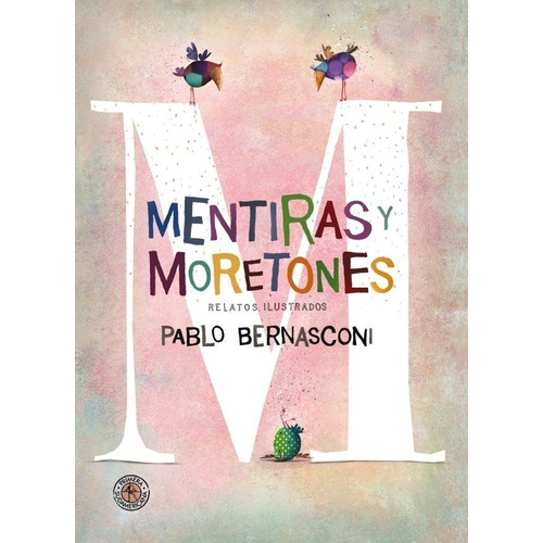 Libro Mentiras Y Moretones - Pablo Bernasconi