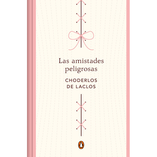 Las Amistades Peligrosas Edicion Conmemorativa, De Choderlos De Laclos. Editorial Penguin Random En Español