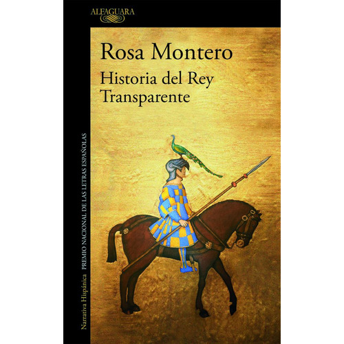 Historia Del Rey Transparente (nf) - Rosa Montero, De Rosa Montero. Editorial Alfaguara, Tapa Blanda En Español