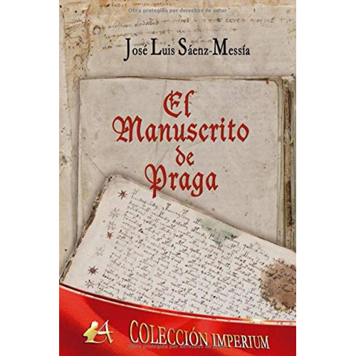 Libro: El Manuscrito De Praga. Saenz-messia, Jose Luis. Edit