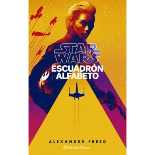 Star Wars Escuadrón Alfabeto Nº 01/03 (novela) - Freed - *