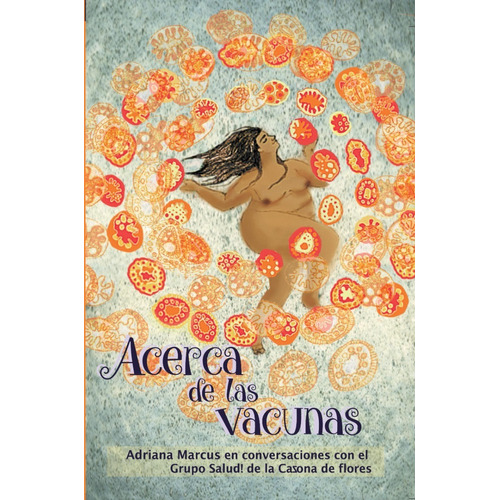 Libro Acerca De Las Vacunas - Adriana Marcus