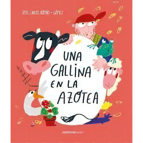 Una Gallina En La Azotea, De Román García, José Carlos. Editorial Canica Books, Tapa Dura En Español