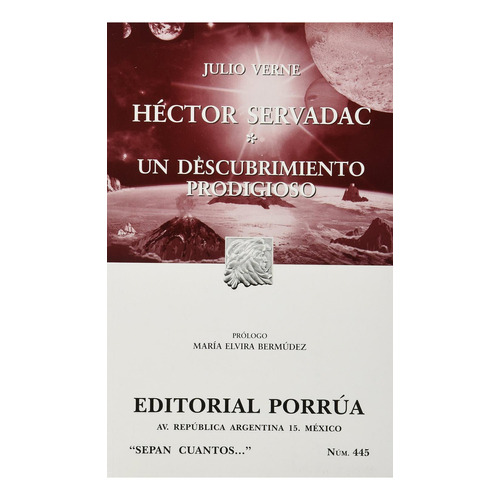 HECTOR SERVADAC: No, de Verne, Julio., vol. 1. Editorial Porrúa México, tapa pasta blanda, edición 2 en español, 2013