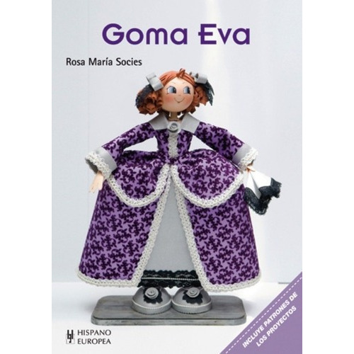 Goma Eva - Rosa Maria Socies, De Rosa Maria Socies. Editorial Hispano-europea En Español