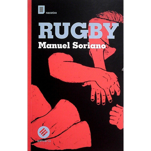 Rugby, De Manuel Soriano. Editorial Estuario, Edición 1 En Español, 2022