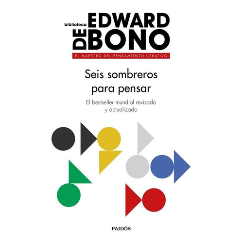 Seis Sombreros Para Pensar - Edward De Bono