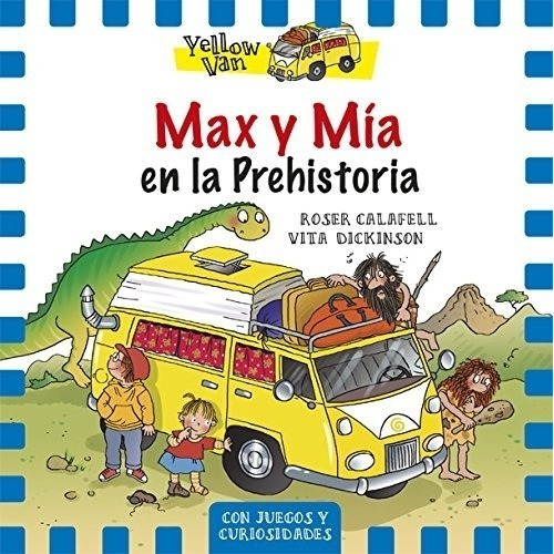 Max Y Mia En La Prehistoria -