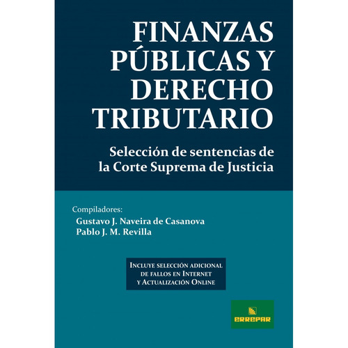Finanzas Públicas Y Derecho Tributario, De Gustavo Naveira De Casanova. Editorial Errepar, Tapa Blanda En Español, 2011