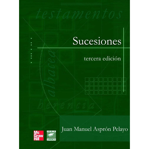 Sucesiones / 3 Ed., De Aspron Pelayo, Juan Manuel. Editorial Mc Graw Hill, Tapa Blanda En Español, 2008