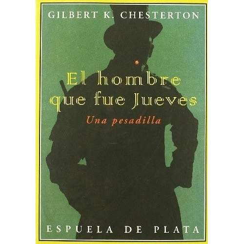 Hombre Que Fue Jueves, El   - Chesterton, Gilbert K. 