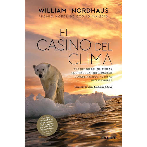 El Casino Del Clima, De Nordhaus, William. Editorial Deusto, Tapa Blanda En Español
