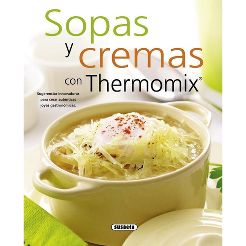 Sopas Y Cremas Con Thermomix - Aa.vv