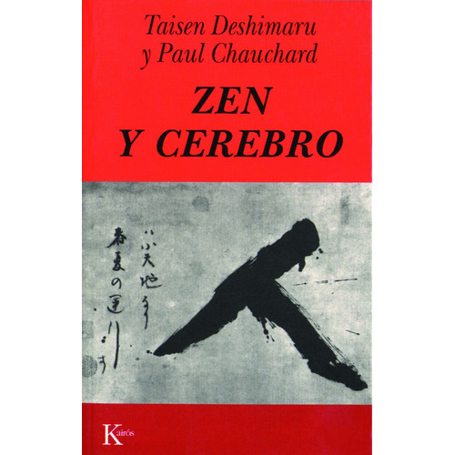 ZEN Y CEREBRO, de DESHIMARU TAISEN. Editorial Kairos, tapa blanda en español, 2002