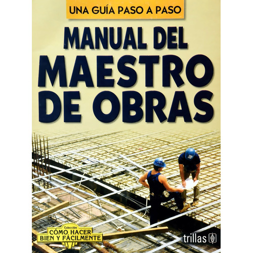 Manual Del Maestro De Obras Artes Y Oficios Trillas