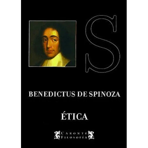 Etica Demostrada Segun El Orden Geometrico - Benedictus De S