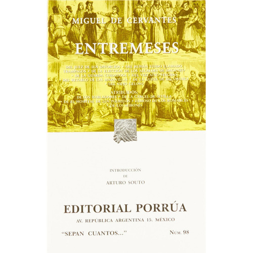 Entremeses: No, de Cervantes Saavedra, Miguel De., vol. 1. Editorial Porrua, tapa pasta blanda, edición 16 en español, 2016