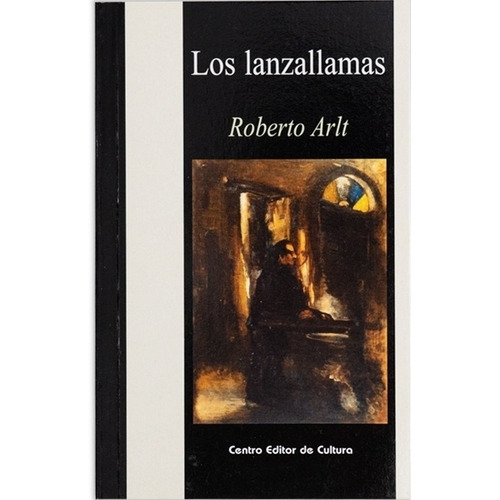Lanzallamas, Los, De Arlt, Roberto. Editorial Dusa En Español