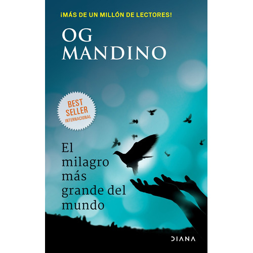 El milagro más grande del mundo, de Mandino, Og. Serie Autoayuda Editorial Diana México, tapa blanda en español, 2021