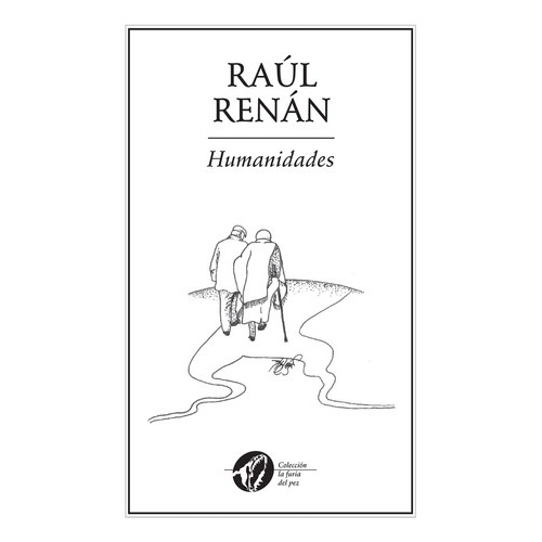 Humanidades, De Renán , Raúl.. Editorial Ediciones Del Ermitaño En Español