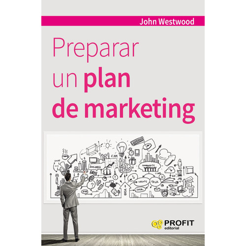 Preparar Un Plan De Marketing - John Westwood