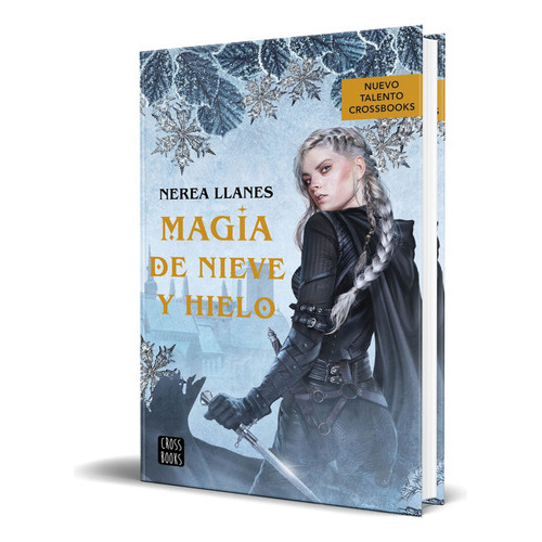 Magia De Nieve Y Hielo, De Nerea Llanes. Editorial Crossbooks, Tapa Blanda En Español, 2023