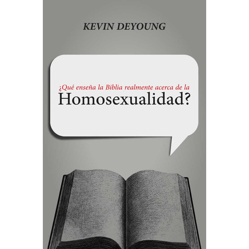 Que Enseña La Biblia Realmente Acerca De La Homosexualidad