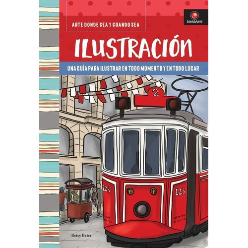 Libro Arte Donde Sea Y Cuando Sea - Ilustracion