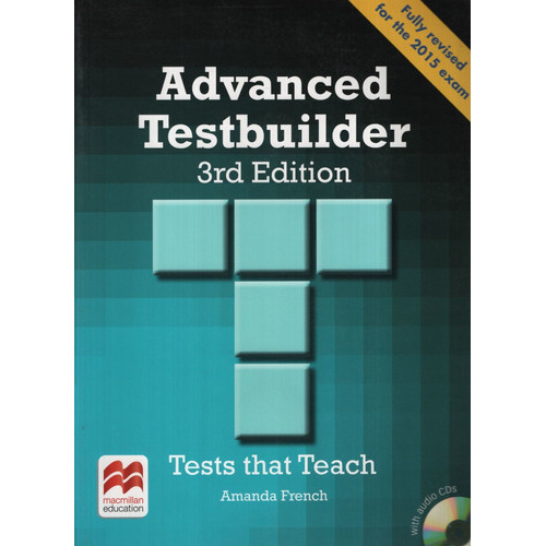 Advanced Testbuilder (3rd.edition) No Key + Audio Cd, De Vv. Aa.. Editorial Macmillan, Tapa Blanda En Inglés Internacional, 2015