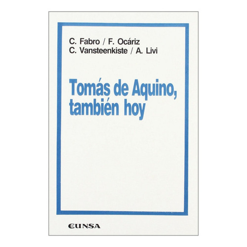 Las Razones Del Tomismo, De Vários Autores. Editorial Eunsa. Ediciones Universidad De Navarra, S.a., Tapa Blanda En Español