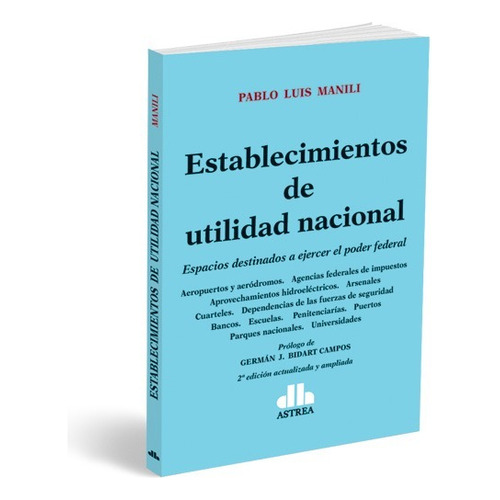 Establecimientos De Utilidad Nacional - Pablo Luis Manili