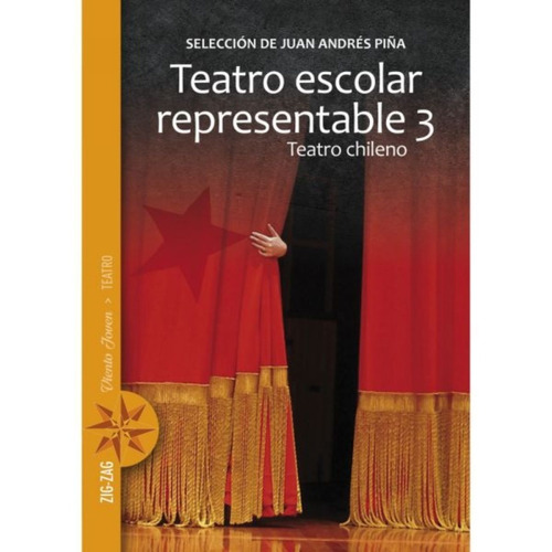 Teatro Escolar Representable 3, De Juan Andres Piña. Editorial Zig-zag En Español