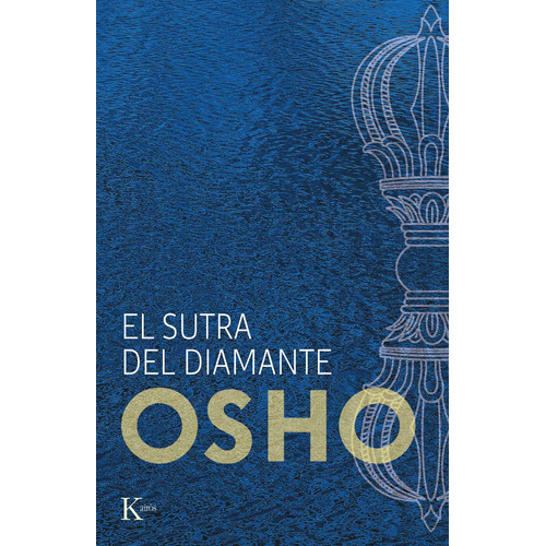 El Sutra Del Diamante, de Osho. Editorial Kairos, tapa blanda en español, 2022