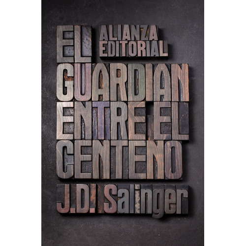El Guardián Entre El Centeno, de Salinger, J. D.. Serie El libro de bolsillo - Literatura Editorial Alianza, tapa blanda en español, 2010