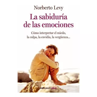 La Sabiduria De Las Emociones 1 Levy - Libro