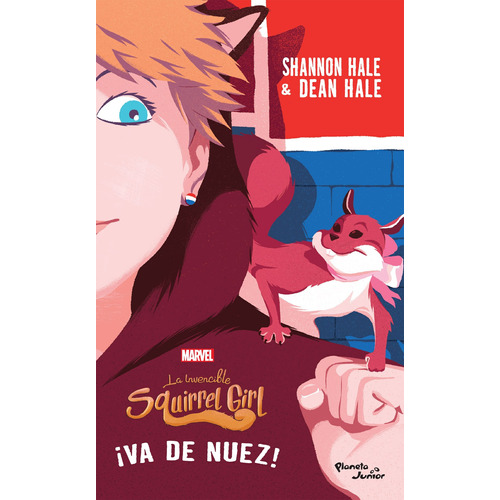 La invencible Squirrel Girl 2. ¡Va de nuez!, de Hale, Shannon. Serie Marvel Editorial Planeta Infantil México, tapa blanda en español, 2019