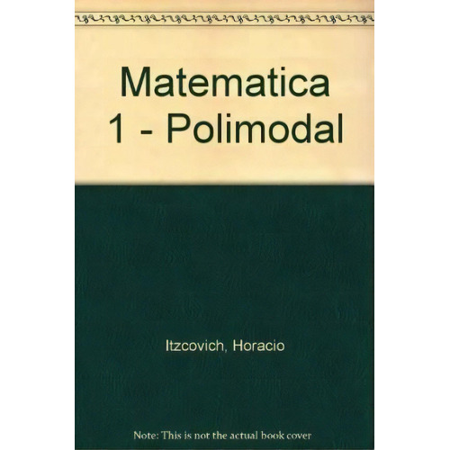 Matematica 1, De Horacio Itzcovich. Editorial Tinta Fresca, Tapa Blanda, Edición 2006 En Español