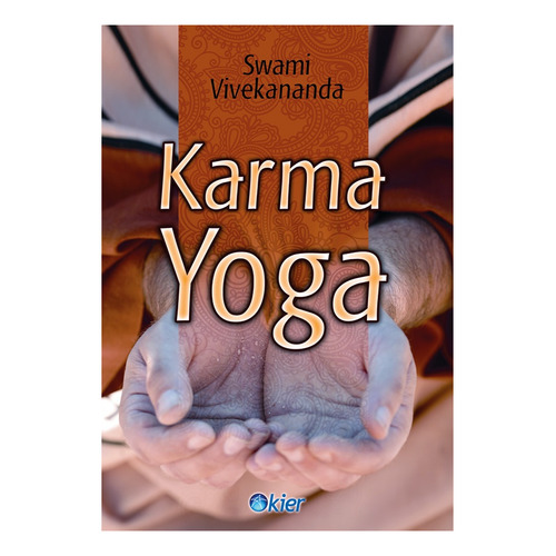 Karma Yoga - Swami Vivekananda