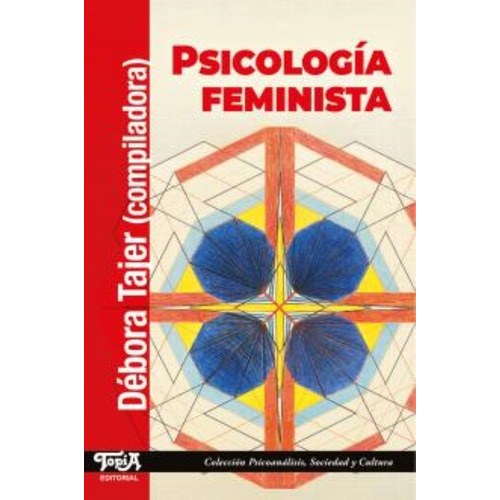 Psicología Feminista, de Debora Tajer., vol. 1. Editorial Topía, tapa blanda, edición 1 en español, 2022