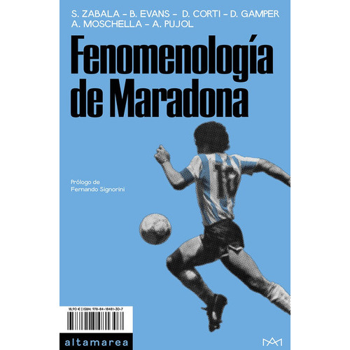 Fenomenologia De Maradona, De Zabala, Santiago. Editorial Altamarea Ediciones, Tapa Blanda En Español