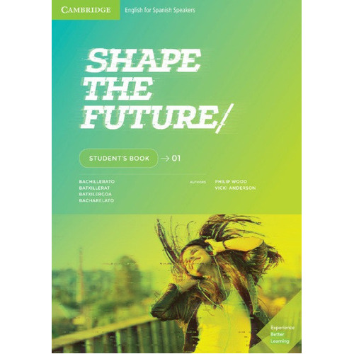 Shape the Future. Student's Book. Level 1, de Wood., Philip. Editorial CAMBRIDGE UNIVERSITY PRESS, tapa blanda en español