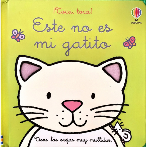 ESTE NO ES MI GATITO. Â¡TOCA, TOCA! - VARIOS, de Varios. Editorial USBORNE, tapa blanda en español