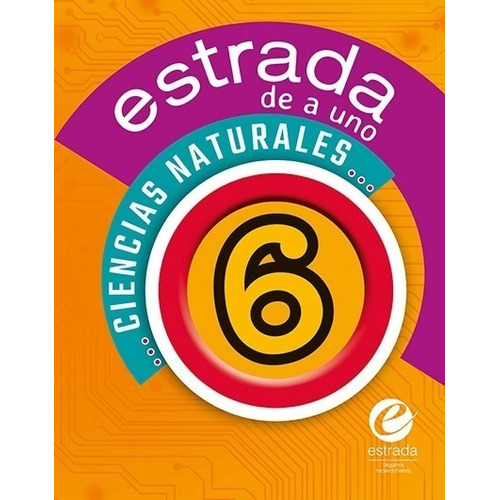 Ciencias Naturales 6 - Estrada De A Uno