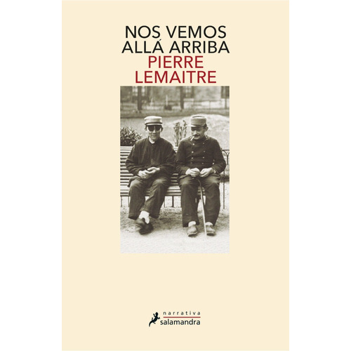 Nos Vemos Alla Arriba - Lemaitre - Sudamericana - Libro