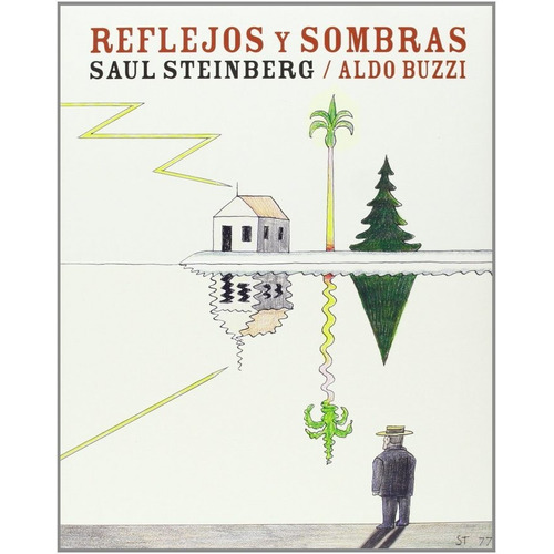 Reflejos Y Sombras - Steinberg, Saul (hardback)
