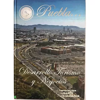 Puebla Desarrollo, Turismo Y Negocios