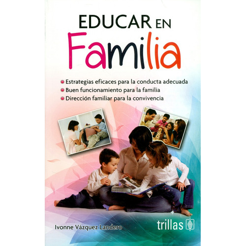 Vázquez Landero Educar En Familia ¡ !