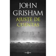 Libro Ajuste De Cuentas John Grisham Plaza Janés Original 