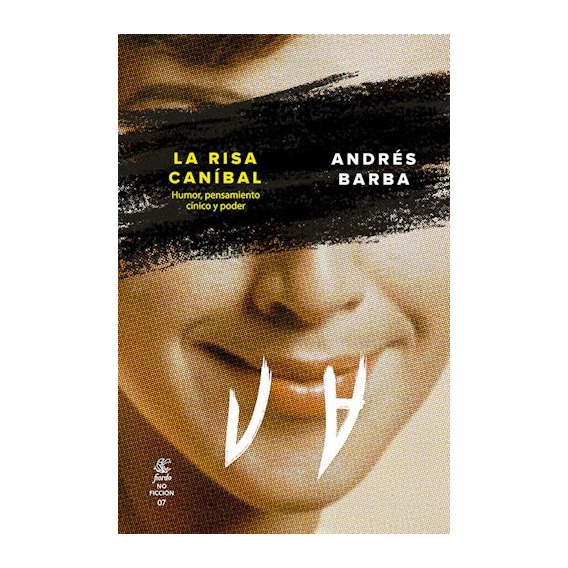 Libro La Risa Canibal De Andres Barba
